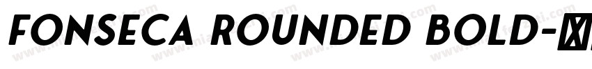 Fonseca Rounded Bold字体转换
